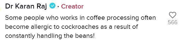 O médico do NHS passou a dizer que quem trabalha no processamento de café muitas vezes se torna alérgico a baratas
